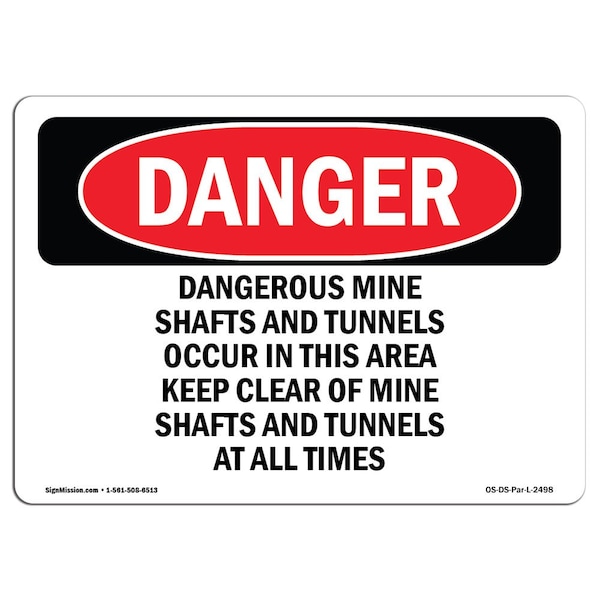 Safety Sign, OSHA Danger, 12" Height, 18" Width, Dangerous Mine Shafts And Tunnels Occur, Landscape
